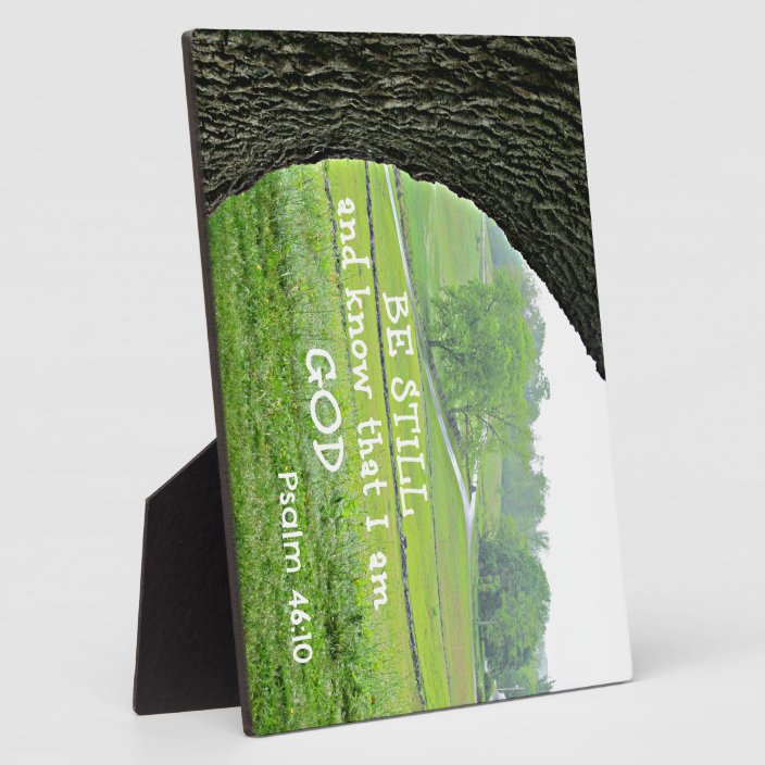 Psalm 46 10 Be Still And Know That I Am God Plaque Zazzle Com