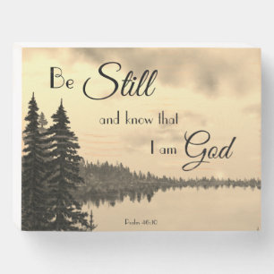 Psalm 46:10 Be Still and Know that I Am God Sepia Wooden Box Sign