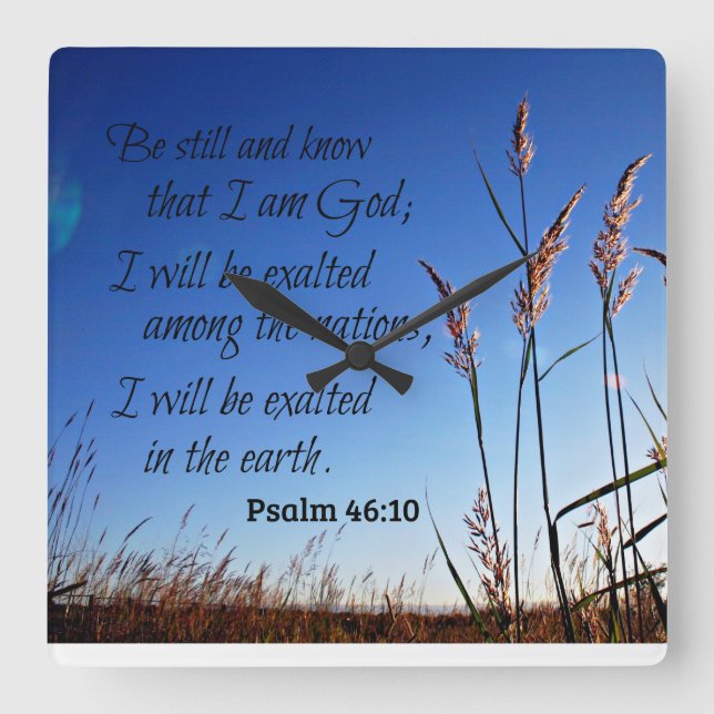 Psalm 46:10 Be still and know that I am God Square Wall Clock (Front)
