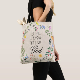Psalm 46:10 Be Still and Know Tote Bag