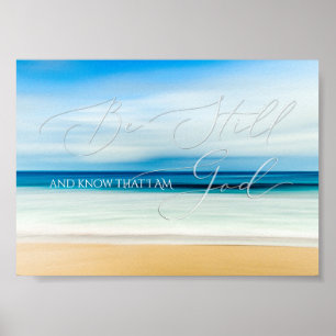 Psalm 46 10, Be Still Beach, Calm Ocean Poster