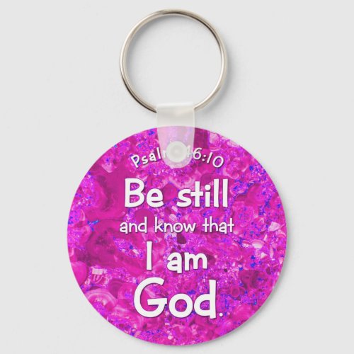 Psalm 4610 Be Still  Know Pink Bible Verse Quote Keychain