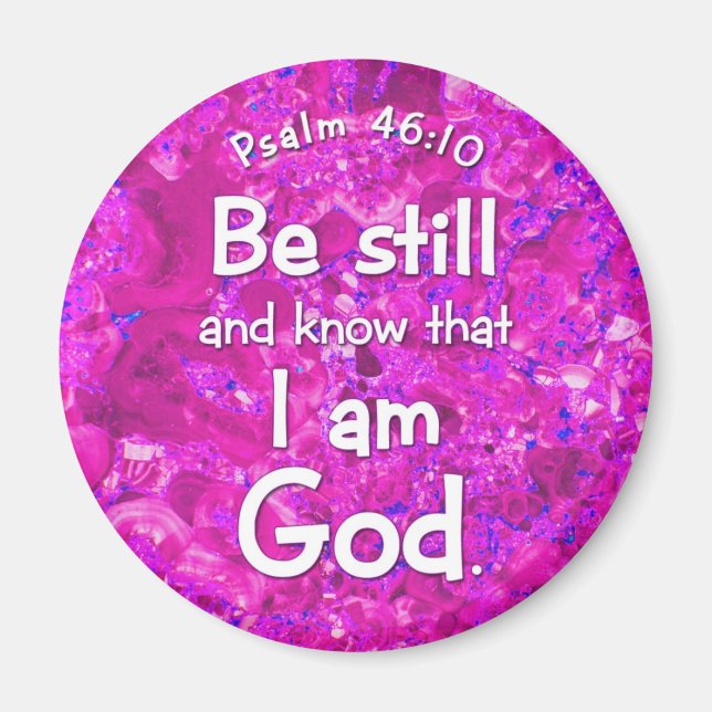 Psalm 46:10 Be Still & Know Pink Bible Verse Quote Magnet (Front)