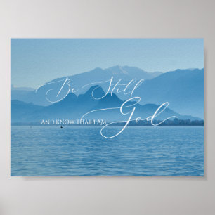 Psalm 46 10, Be Still Misty Mountain Still Water Poster