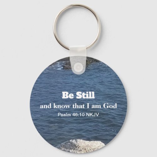Psalm 4610 Be Still Photo of Ocean Christian Blue Keychain