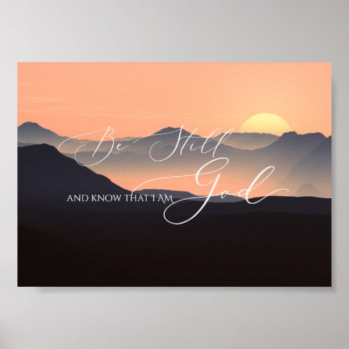 Psalm 46 10 Be Still Sunset Misty Mountain Poster