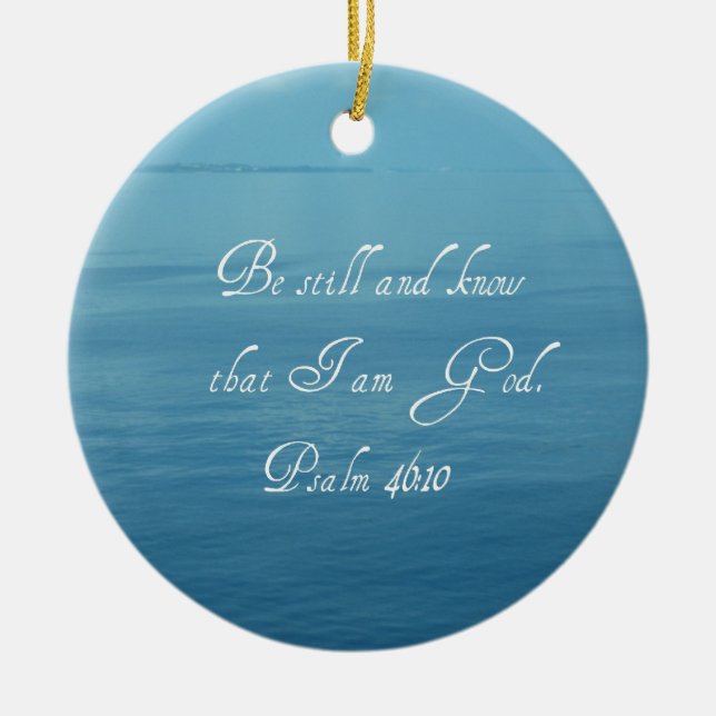 Psalm 46:10 ceramic ornament (Front)