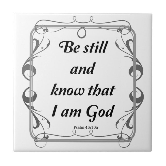 PSALM 46-10 CERAMIC TILE (Front)