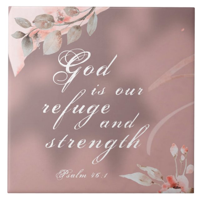 Psalm 46:1 God is our Refuge and Strength Bible  Ceramic Tile (Front)