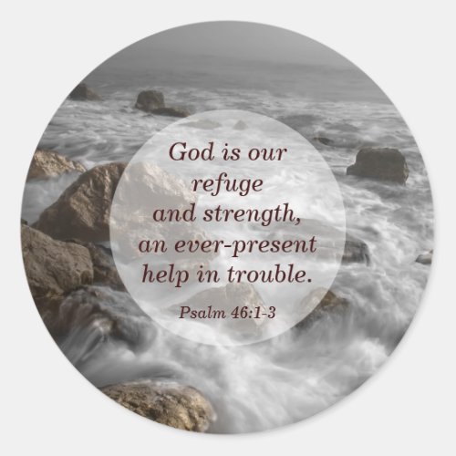Psalm 461 God is Our Refuge and Strength Bible Classic Round Sticker