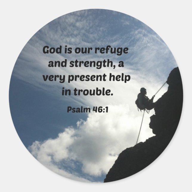 Psalm 46:1 God is our refuge and strength... Classic Round Sticker (Front)