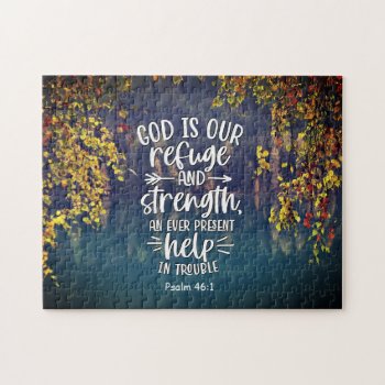 Psalm 46:1 God Is Our Refuge And Strength Jigsaw Puzzle by CChristianDesigns at Zazzle