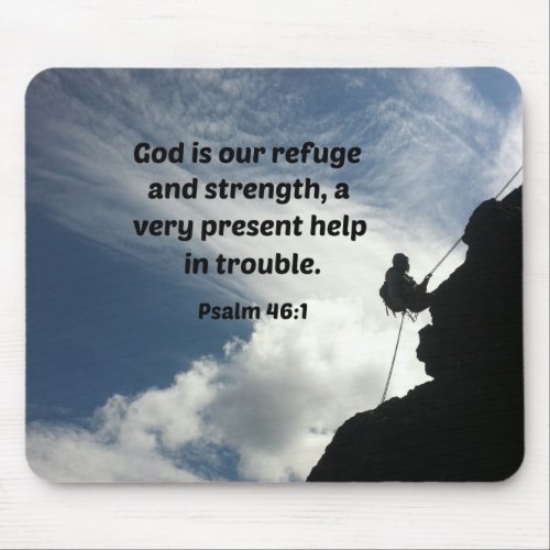 Psalm 461 God is our refuge and strength Mouse Pad