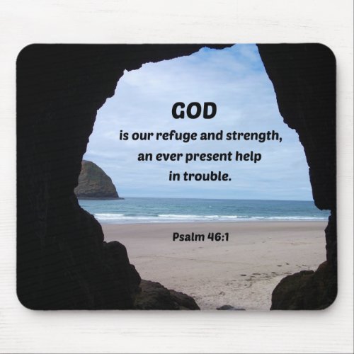Psalm 461 God is our refuge and strength Mouse Pad