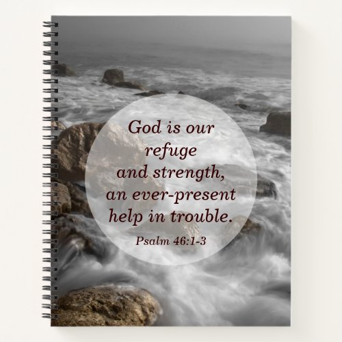 Psalm 461 God is Our Refuge and Strength Notebook