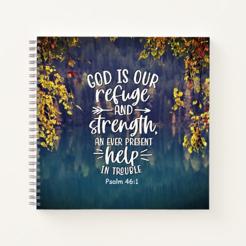 Psalm 461 God is our Refuge and Strength Notebook