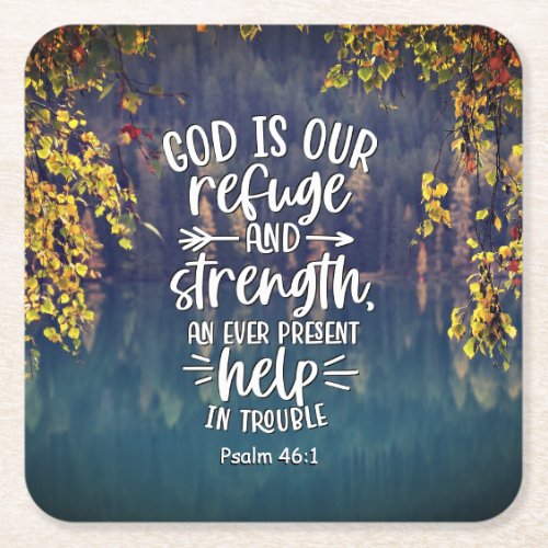 Psalm 461 God is our Refuge and Strength  Square Paper Coaster