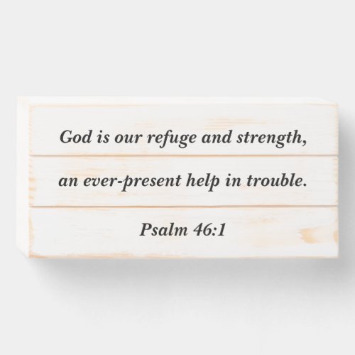 Psalm 461 God is our refuge and strength Wooden Box Sign