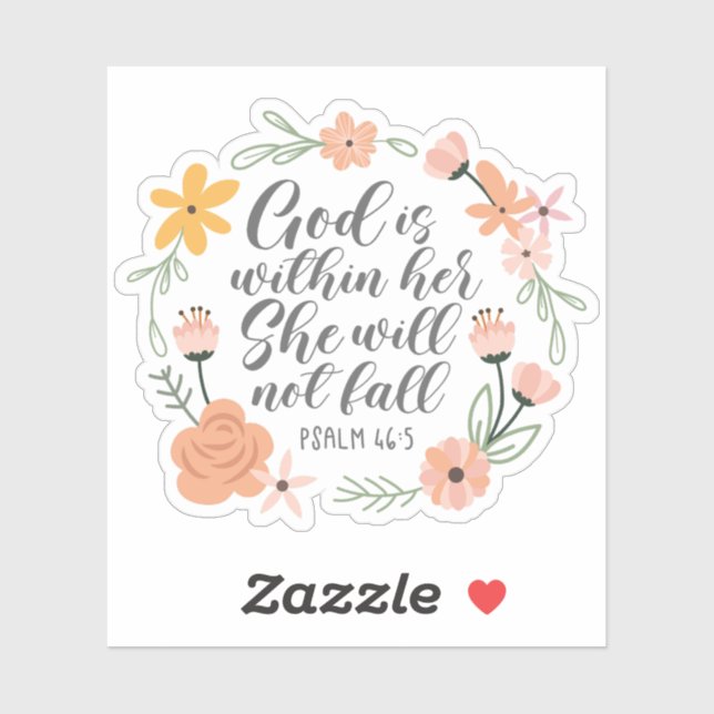 Psalm 46:5 God Is Within Her Floral Wreath Sticker (Sheet)