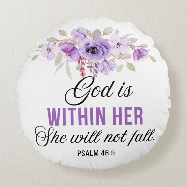 Psalm 46:5 God is within her Scripture Flower Round Pillow (Front)