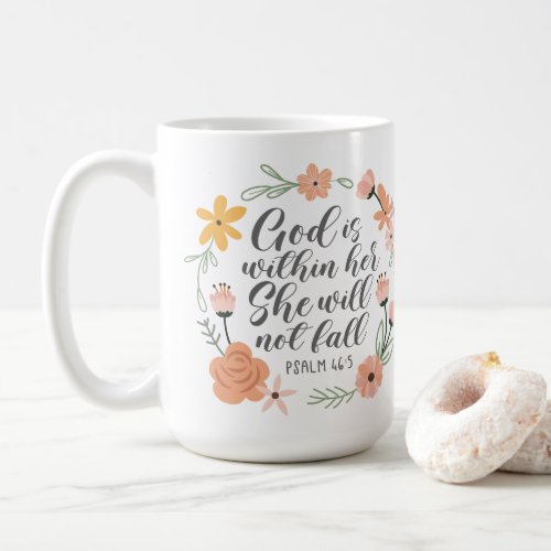 Psalm 465 God is within her she will not fall Coffee Mug