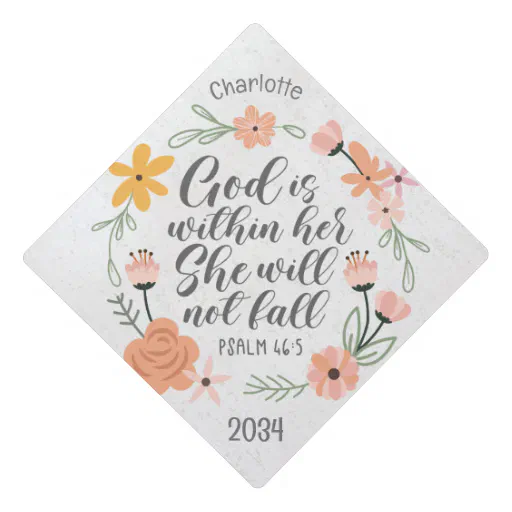 Psalm 46:5 God is within her she will not fall Graduation Cap Topper