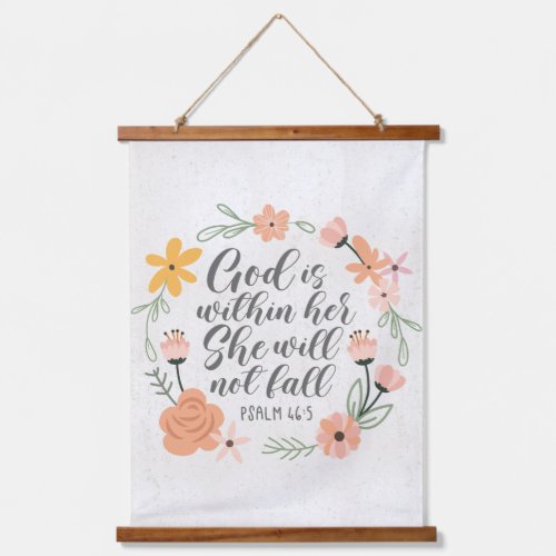 Psalm 465 God is within her she will not fall Hanging Tapestry