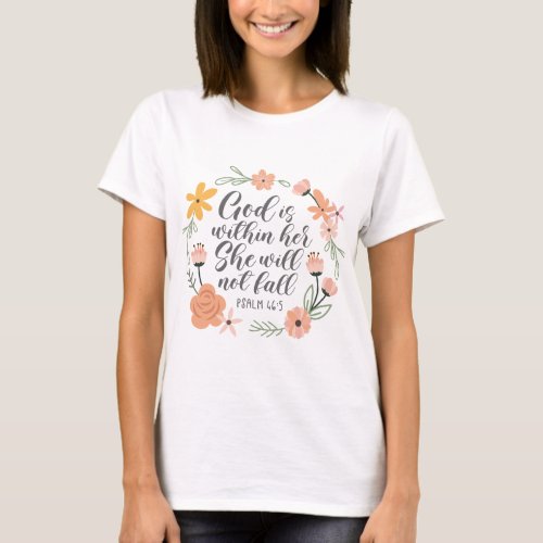 Psalm 465 God is within her she will not fall T_Shirt