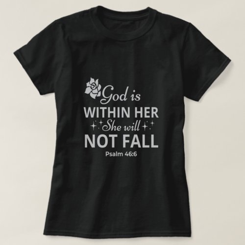 Psalm 466 Mothers Day Bible Verse T_Shirt