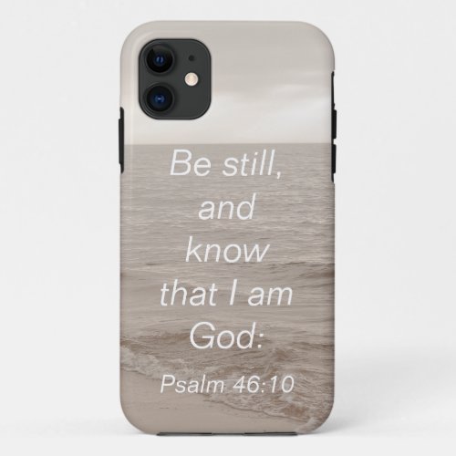 Psalm 46 Be Still And Know I Am God Ocean iPhone 11 Case