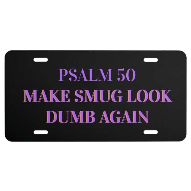 PSALM 50 LICENSE PLATE (Front)