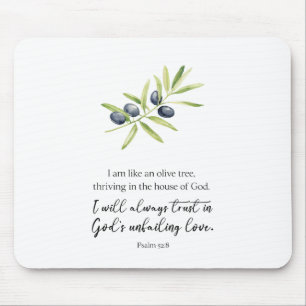 Psalm 52:8, "I am like an olive tree." Mouse Pad