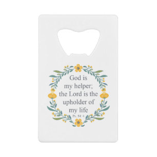 Psalm 54:4 credit card bottle opener