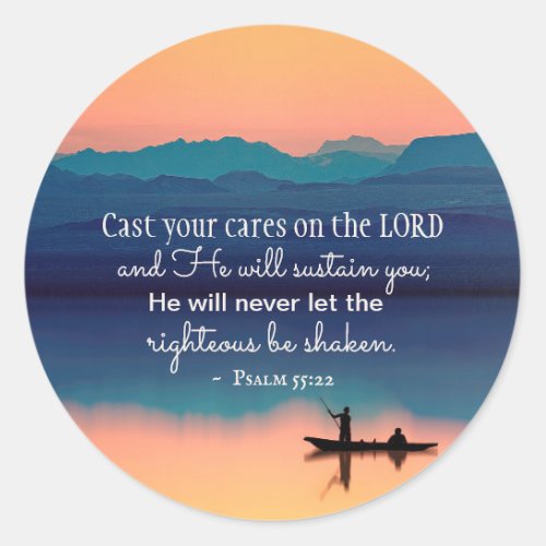 Psalm 5522 Cast your cares on the LORD Classic Round Sticker