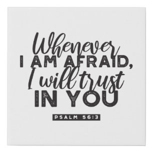 Psalm 56:3 Bible Verse Art "I Will Trust in You" Faux Canvas Print
