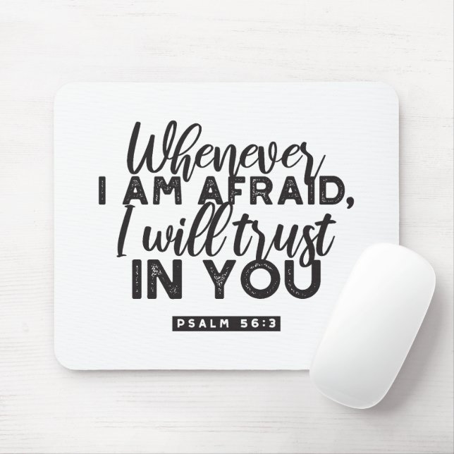 Psalm 56:3 Bible Verse Art "I Will Trust in You" Mouse Pad (With Mouse)