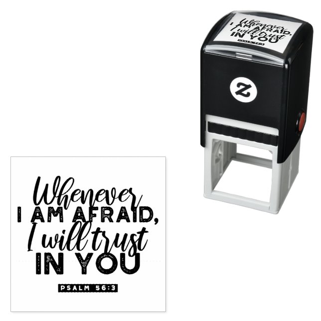 Psalm 56:3 Bible Verse Art "I Will Trust in You" Self-inking Stamp (In Situ)