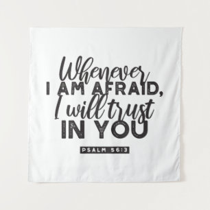 Psalm 56:3 Bible Verse Art "I Will Trust in You" Tapestry