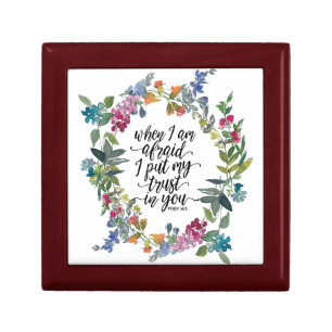 Psalm 56:3 When I am afraid I put my trust in You Gift Box