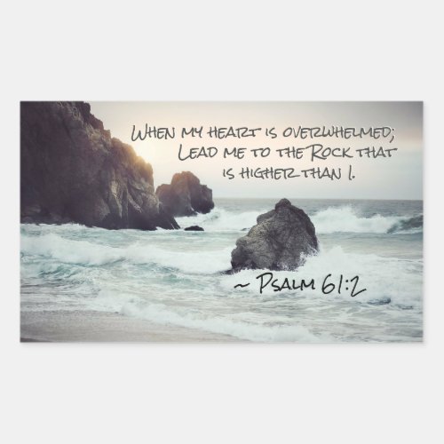 Psalm 612 Lead me to the Rock that is Higher Rectangular Sticker