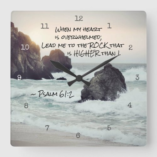 Psalm 612 Lead me to the Rock that is Higher Square Wall Clock