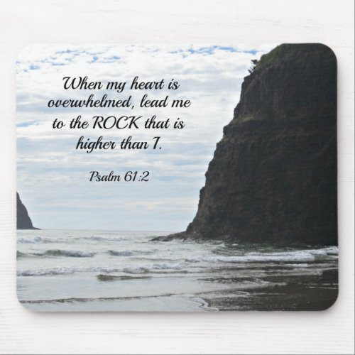 Psalm 612 When my heart is overwhelmed Mouse Pad