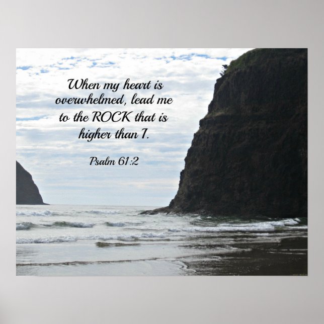 Psalm 61:2 When my heart is overwhelmed... Poster (Front)
