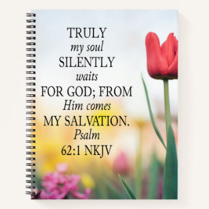 Psalm 62:1 NKJV on Image Background  Notebook