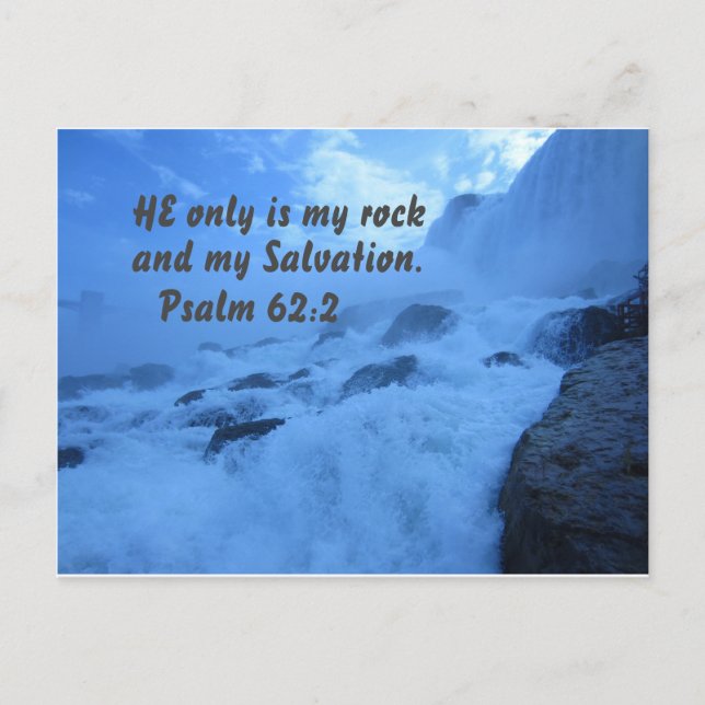 Psalm 62:2 He only is my rock and my salvation. Postcard (Front)