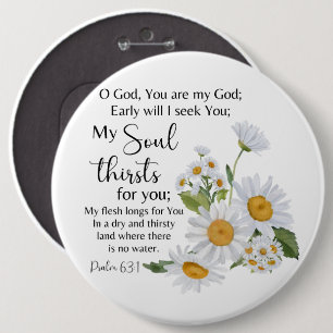 Psalm 63:1 Bible Scripture Chamomile Flowers Button