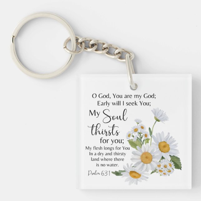 Psalm 63:1 Bible Scripture Chamomile Flowers Keychain (Front)
