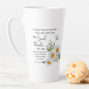 Psalm 63:1 Bible Scripture Chamomile Flowers Latte Mug