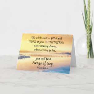 Psalm 65:8 You call forth Songs of Joy Bible Verse Card
