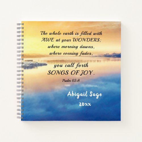 Psalm 658 You call forth Songs of Joy Bible Verse Notebook